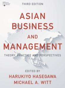 Asian Business and Management : Theory, Practice and Perspectives