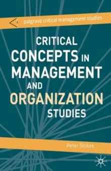 Critical Concepts in Management and Organization Studies : Key Terms and Concepts