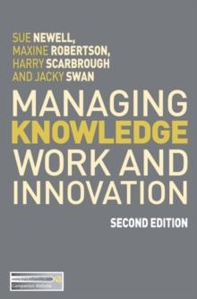 Managing Knowledge Work and Innovation