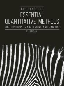 Essential Quantitative Methods : For Business, Management and Finance