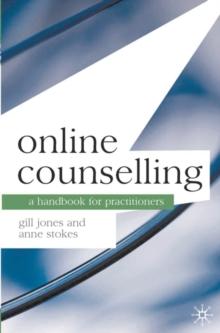 Online Counselling : A Handbook for Practitioners