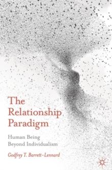 The Relationship Paradigm : Human Being Beyond Individualism