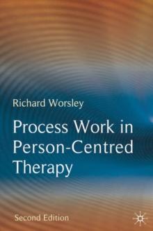 Process Work in Person-Centred Therapy