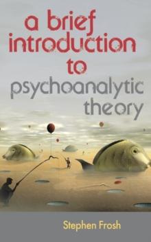 A Brief Introduction to Psychoanalytic Theory