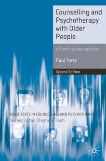 Counselling and Psychotherapy with Older People : A Psychodynamic Approach