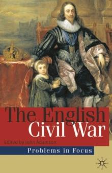 The English Civil War : Conflict and Contexts, 1640-49