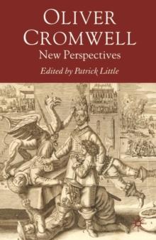 Oliver Cromwell : New Perspectives