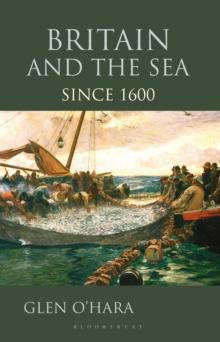 Britain and the Sea : Since 1600