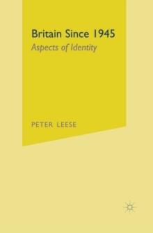 Britain Since 1945 : Aspects of Identity