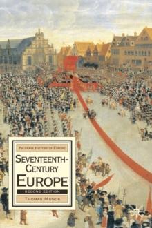 Seventeenth-Century Europe : State, Conflict and Social Order in Europe 1598-1700