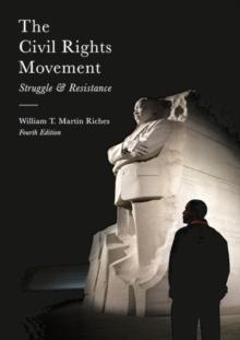 The Civil Rights Movement : Struggle and Resistance