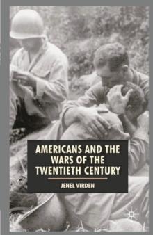 Americans and the Wars of the Twentieth Century