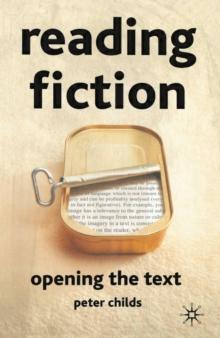 Reading Fiction: Opening the Text