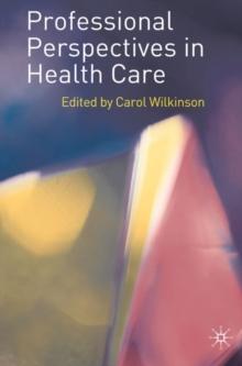 Professional Perspectives in Health Care