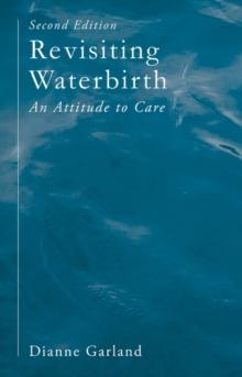 Revisiting Waterbirth : An Attitude to Care