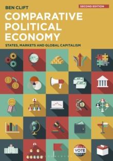 Comparative Political Economy : States, Markets and Global Capitalism