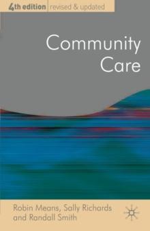 Community Care : Policy and Practice