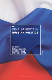 Developments in Russian Politics 9