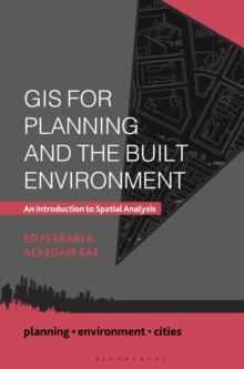 GIS for Planning and the Built Environment : An Introduction to Spatial Analysis