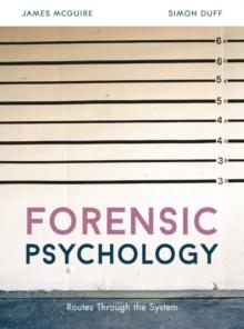 Forensic Psychology : Routes through the system