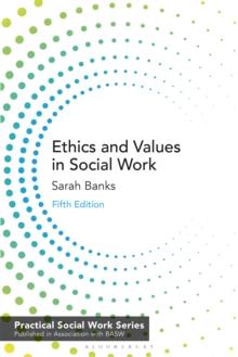 Ethics and Values in Social Work