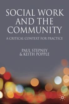 Social Work and the Community : A Critical Context for Practice