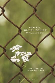 Global Social Policy : Themes, Issues and Actors