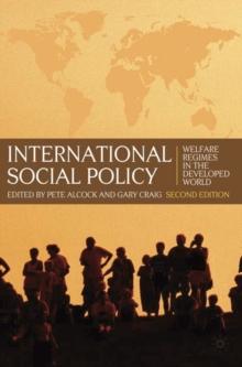 International Social Policy : Welfare Regimes in the Developed World 2nd Edition