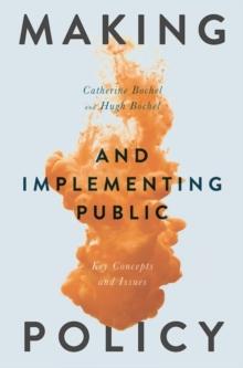 Making and Implementing Public Policy : Key Concepts and Issues