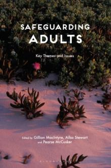 Safeguarding Adults : Key Themes and Issues