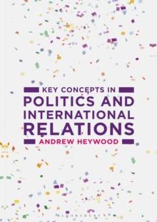 Key Concepts in Politics and International Relations