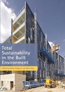 Total Sustainability in the Built Environment