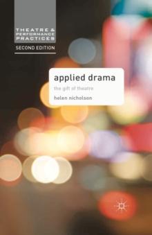 Applied Drama : The Gift of Theatre