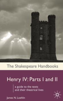 Henry IV : Parts I and II