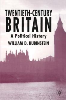 Twentieth-Century Britain : A Political History