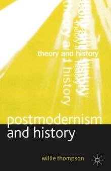 Postmodernism and History