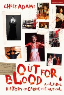 Out For Blood : A Cultural History of Carrie the Musical