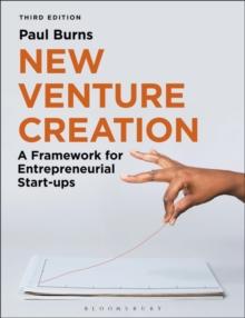 New Venture Creation : A Framework for Entrepreneurial Start-ups