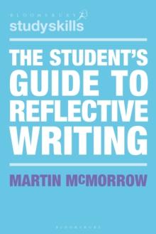 The Student's Guide to Reflective Writing