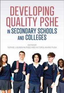 Developing Quality PSHE in Secondary Schools and Colleges