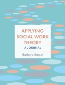 Applying Social Work Theory : A Journal