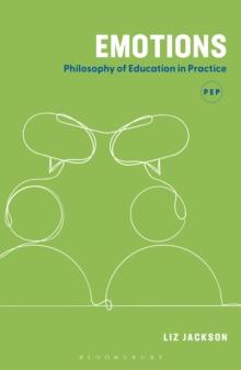 Emotions : Philosophy of Education in Practice