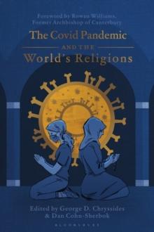 The Covid Pandemic and the World s Religions : Challenges and Responses