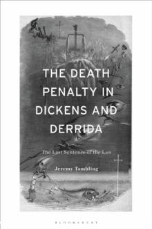 The Death Penalty in Dickens and Derrida : The Last Sentence of the Law