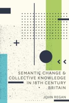 Semantic Change and Collective Knowledge in 18th Century Britain