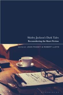 Shirley Jackson s Dark Tales : Reconsidering the Short Fiction