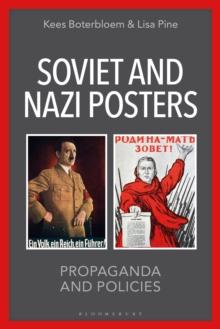 Soviet and Nazi Posters : Propaganda and Policies