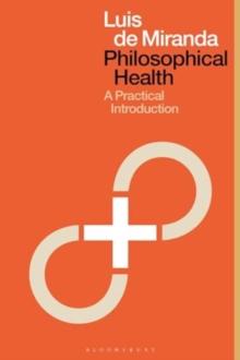 Philosophical Health : A Practical Introduction