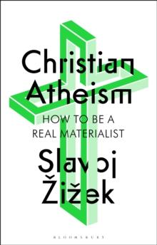 Christian Atheism : How to be a Real Materialist