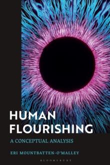 Human Flourishing : A Conceptual Analysis